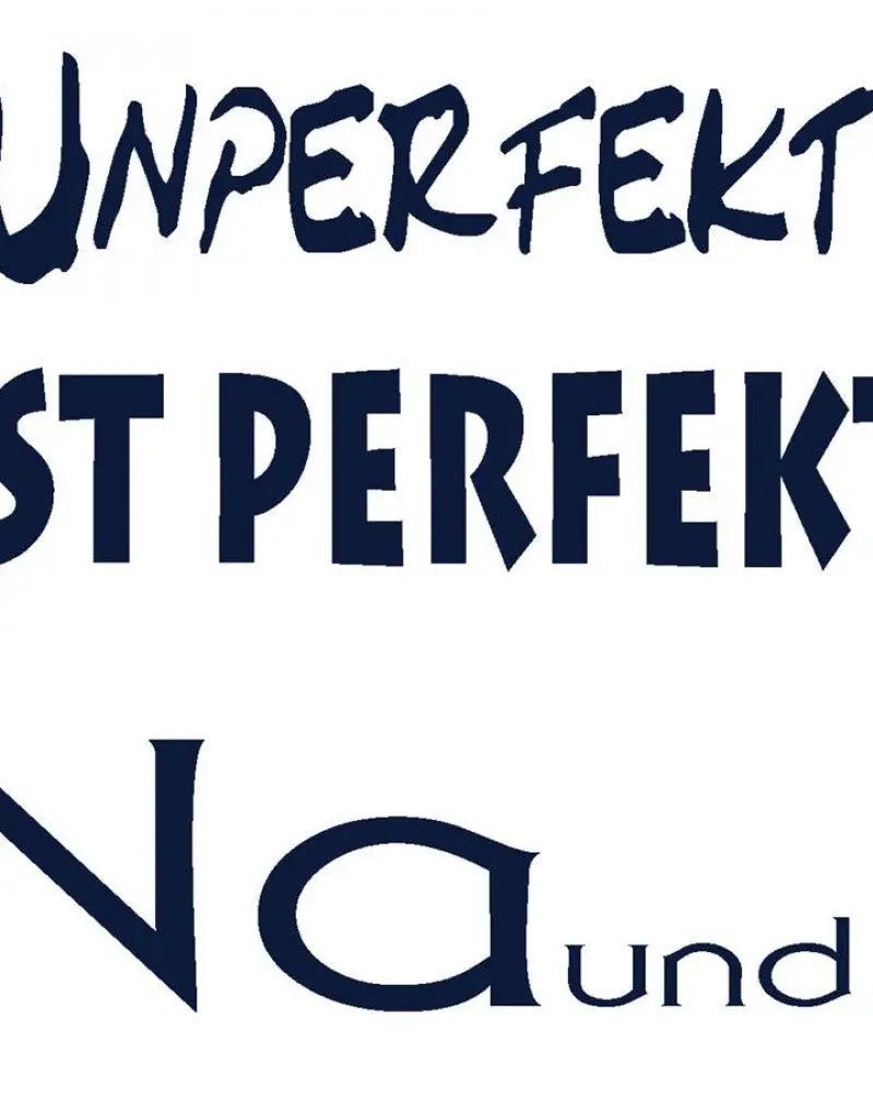 Reliefeinlage 1St is perfect Na und.. - Kidis Art